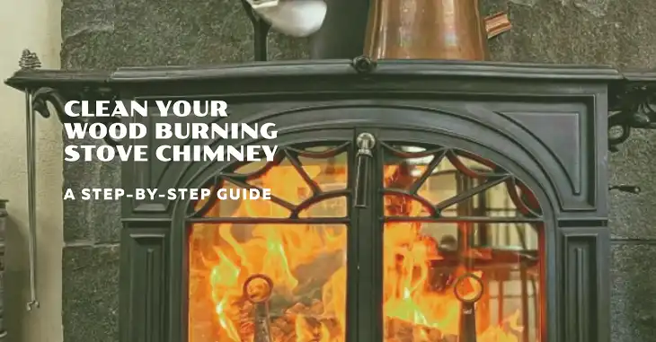 How to Clean a Wood Burning Stove Chimney